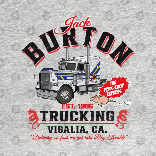 Jack Burton Pork Chop Express Trucking Lts by Alema Art